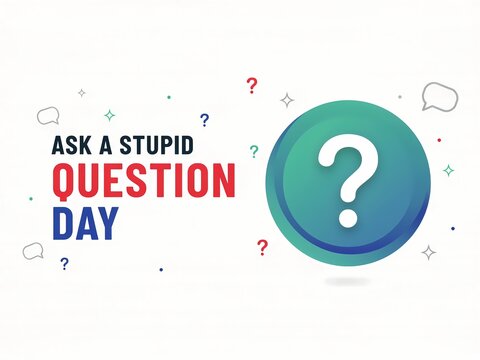 Ask a stupid question day banner design with colorful typography and a large question mark icon