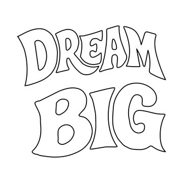 Dream big typography design