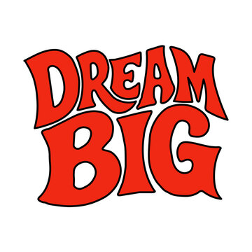Dream big red bold text design