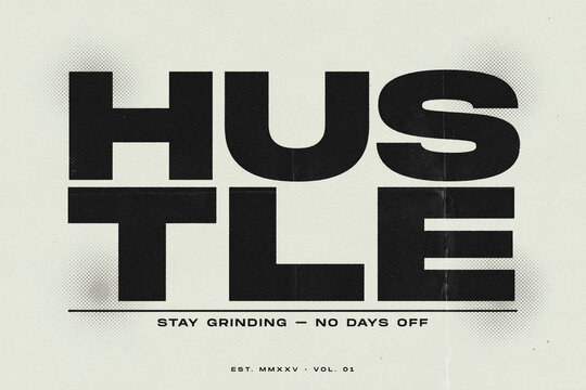 Hustle typography, black bold text design. Stay grinding no days off slogan. Minimalist motivation poster. High contrast lettering for business and gym. Graphic design concept.