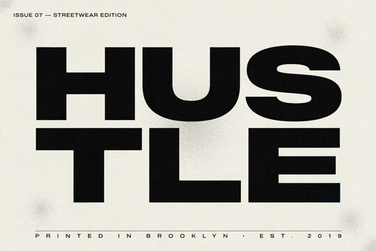 Hustle. Typographic poster with bold black sans-serif lettering on white background. Minimalist streetwear magazine cover design concept. Modern typography layout for print media.