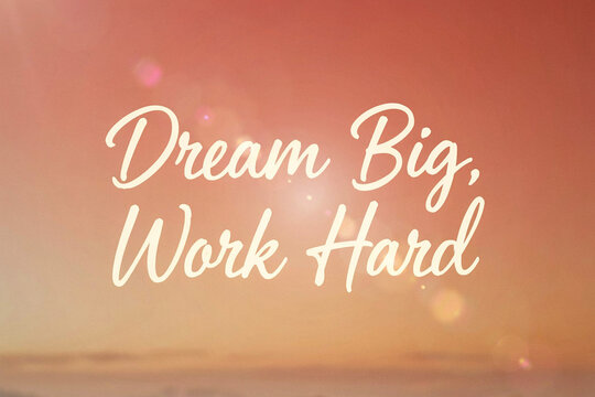 Dream Big Work Hard Quote, Elegant Handwritten Typography, Motivational Uplifting Phrase, Sunset Gradient Background, White Calligraphic Lettering, Inspirational Postcard, Positive Mindset Poster