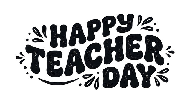 Beautiful hand lettered happy teacher day calligraphy design featuring delicate floral elements set on a clean white background