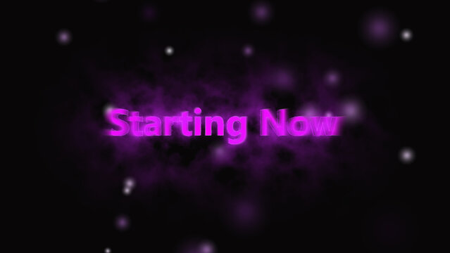 Magenta neon text " Starting Now" with purple smoke and bokeh on black image photo