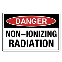 Fototapeta premium Danger Non-Ionizing Radiation Safety Sign