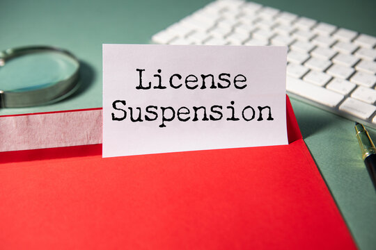 Concept of License Suspension write on paperwork