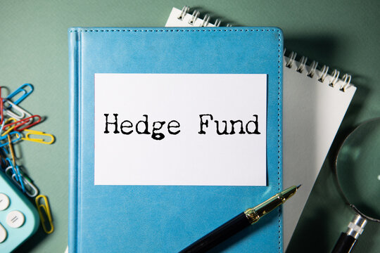 HEDGE FUND . Text written on notepad