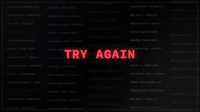 Glowing red TRY AGAIN text flickers over a dark code background with digital error artifacts