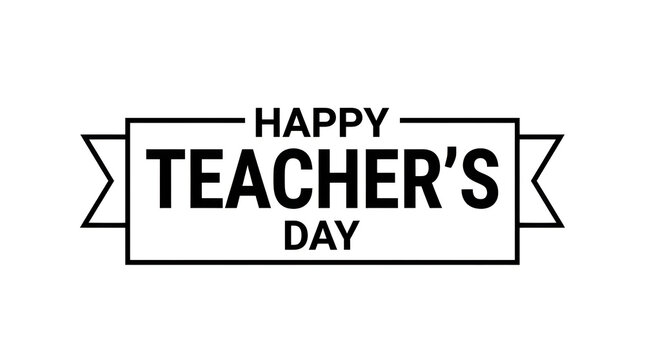 Vintage style happy teachers day typographic design with decorative border elements and black ink effect