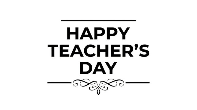 Happy teachers day black text with decorative flourishes on a clean white background