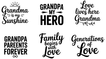 Obraz premium Grandma and Grandpa family quotes, 6 black lettering vectors, love typography Editable Vector