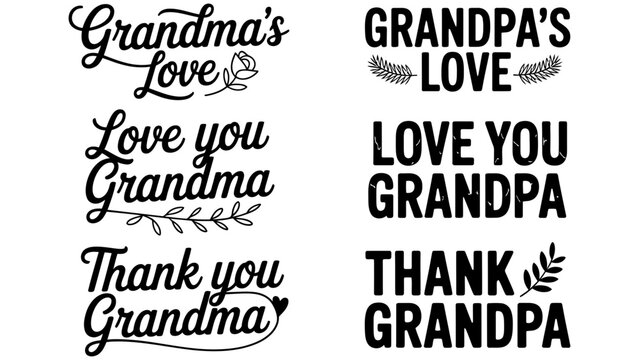 Grandma and Grandpa love quotes set, 6 family vector lettering, thank you art Editable Vector
