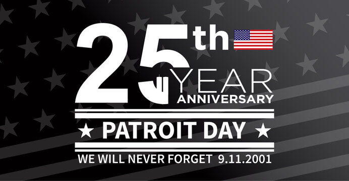 Patriot Day 2026 9/11 25 Years Anniversary 
