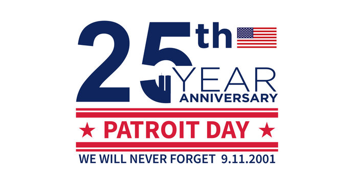 Patriot Day 2026 9/11 25 Years Anniversary 