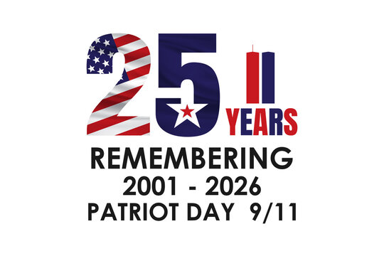 Patriot Day 2026 9/11 25 Years Anniversary 