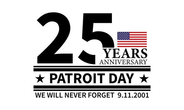 Patriot Day 2026 9/11 25 Years Anniversary 
