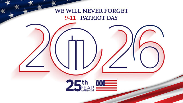 Patriot Day 2026 9/11 25 Years Anniversary 
