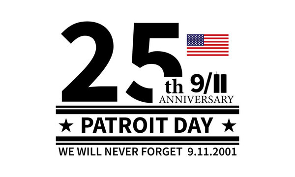 Patriot Day 2026 9/11 25 Years Anniversary 