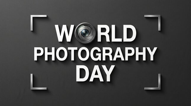 World Photography Day typography on dark background, camera lens icon with viewfinder frame, creative photography celebration banner