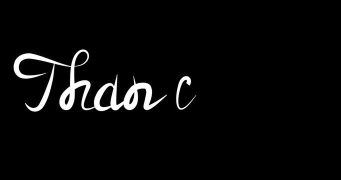 4k Resolution Video: Gratitude, Appreciation, Courtesy, Recognition And Positive Communication Concept. Elegant White Thank You Script Lettering Animated On A Black Background as Alpha Matte