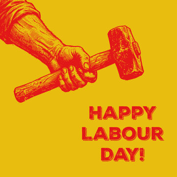 Happy Labour Day Vintage Illustration Strong Worker Arm Holding Sledgehammer Red and Yellow Retro Poster