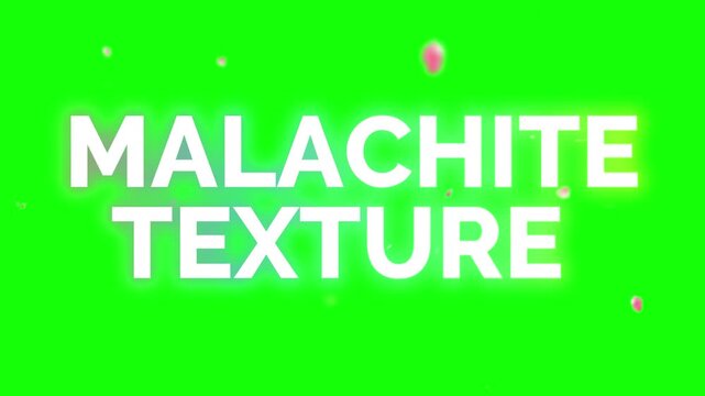 Malachite texture text rendered in bright white font centers on a vibrant green screen background with subtle light particles.