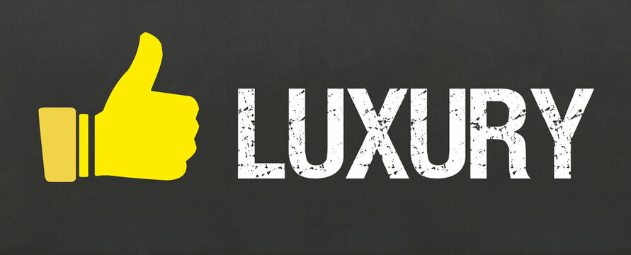 Luxury