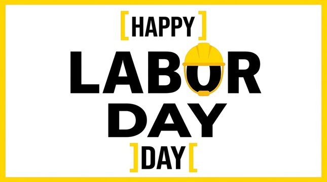Labor Day USA Labor Day Canada Happy Labor Day text with yellow hard hat and border happy labor day, holiday, celebration, text