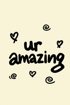 Ur Amazing hand-drawn text with hearts and doodles