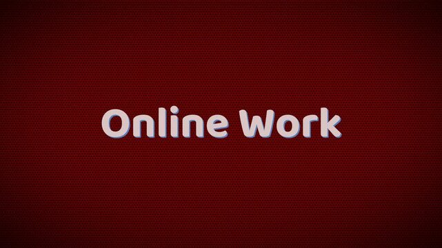 Online work text animation displaying bold blue letters with white glowing outlines centered against a dark maroon dotted background pattern for corporate digital motion branding and modern remote pro