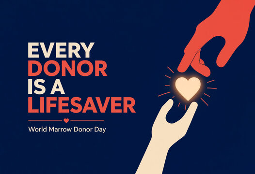 Poster for World Marrow Donor Day with Every Donor Is a Lifesaver text and glowing heart illustration.