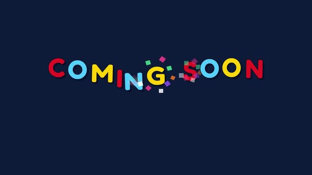 Animated coming soon text displays with colorful confetti accents on dark blue background