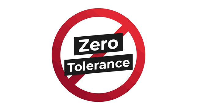 Zero tolerance text inside red circular prohibition graphic vector illustration with bold modern white typography