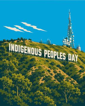 Indigenous Peoples&rsquo; Day Los Angeles Hillside Celebration Poster
