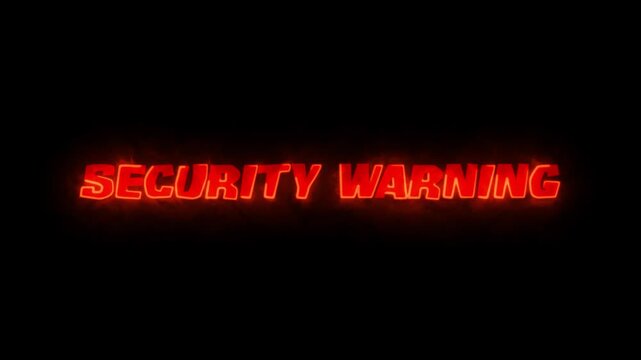 Security warning text rendered in glowing red neon font appears centered against a solid black background.