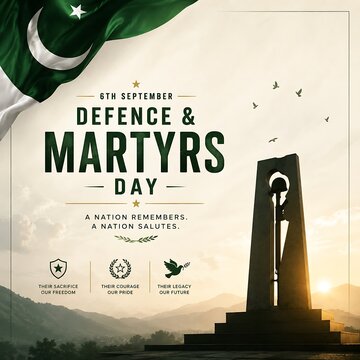 Pakistan Defence and Martyrs Day poster, 6th September commemorative banner, national flag with military monument at sunset