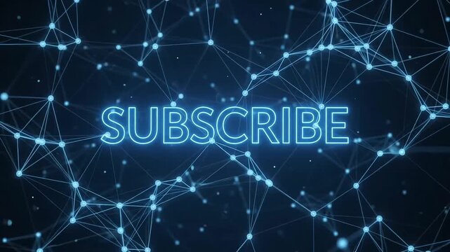 Subscribe button digital neon text animation with glowing abstract plexus network background for social media channel video intro content