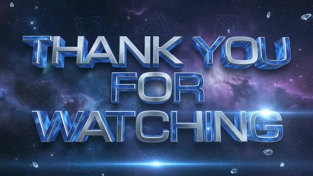Thank you for watching motion graphic with glowing blue metallic 3D text and sparkling stars for digital video content output