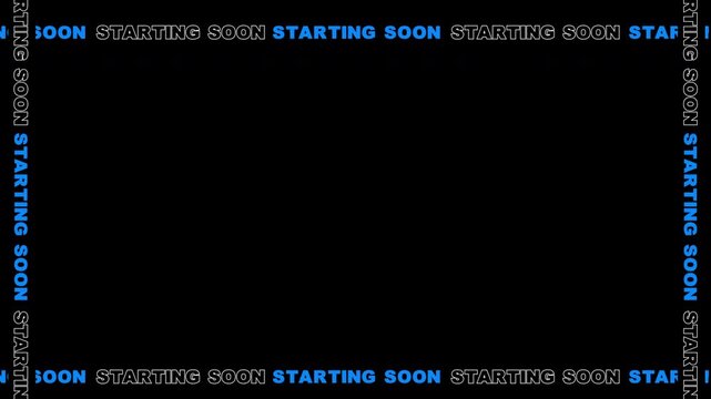 Starting Soon text border ticker with blue and white outline on black background for live broadcast intro