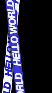 Blue and white crossing Hello World ribbon banners on a transparent background, vertical seamless loop with alpha channel for greeting and welcome social media stories