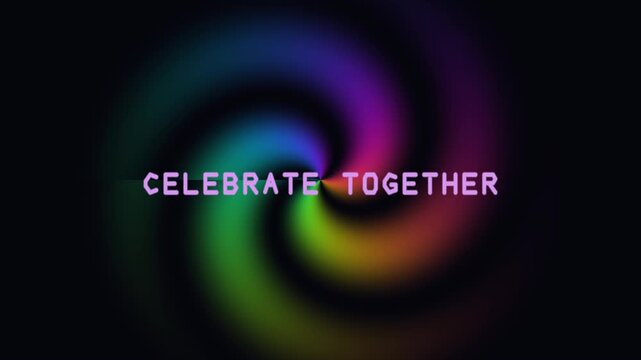 Rainbow Spectrum Message Animation This animation features a vibrant swirl of colors with the text Celebrate Together in a bold font. The background is dark, which enhances the brightness of the co
