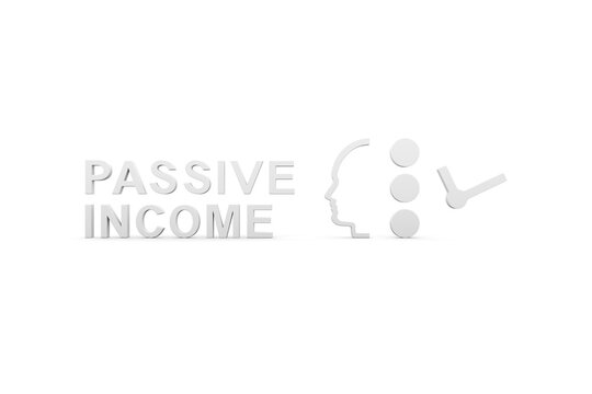 PASSIVE INCOME concept white background 3d render illustration