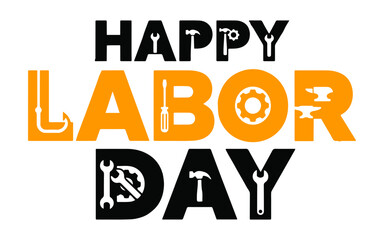 Happy labor day typography with tools illustration for holiday celebrations and worker appreciation © MstSharibun