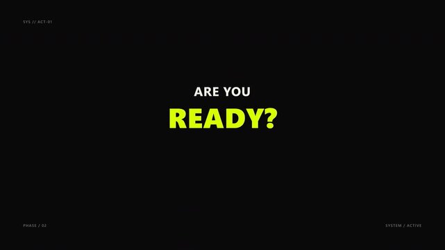 Are You Ready digital system activation typography background 4k