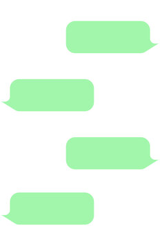 Four light green rounded speech bubbles, alternating sides like a conversation.
