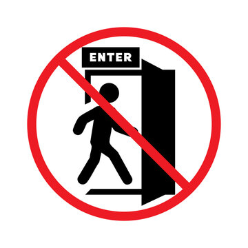 No entry prohibition sign with human silhouette entering a room, no entry