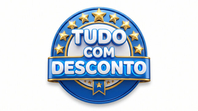 Discount Emblem with Stars: A striking blue and gold emblem proclaiming Tudo com Desconto (Everything with Discount), encircled by five golden stars, symbolizing excellence and value.