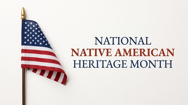 National native american heritage month, observed in november, concept featuring american flag against clean white background.