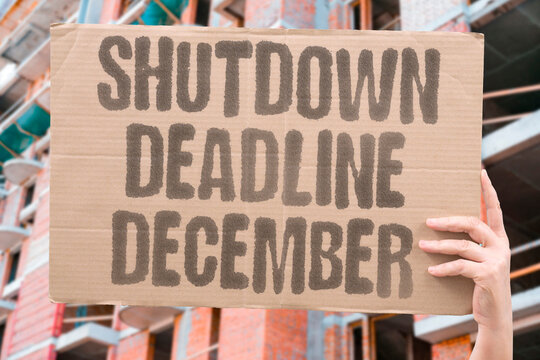 "Shutdown Deadline December" Funding cutoff pushed further. SHUTDOWN. DEADLINE. DECEMBER. FUNDING. CUTOFF.