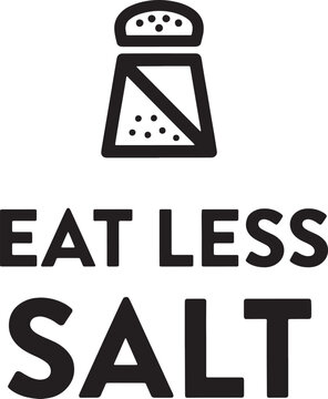 Eat less salt icon and text healthy lifestyle reminder medical advice for reducing sodium intake vector.